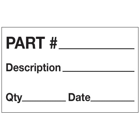 Bsc Preferred 1 1/4 x 2'' - ''Part# - Description - Qty - Date'' Labels BUY00016262